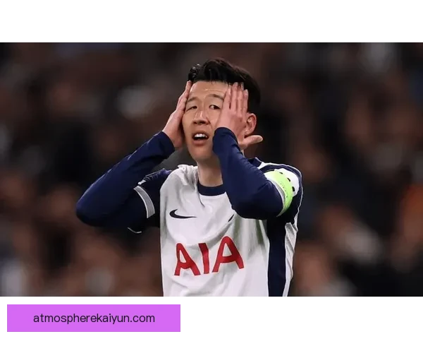 热刺队友眼中的孙兴慜：真实性格与场上表现